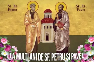 Mesaje și urări de Sfinții Petru și Pavel 2022. Gânduri frumoase pentru cei care își serbează onomastica
