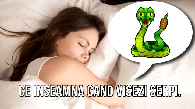 Ce înseamnă când visezi șerpi. Mesajul nebănuit pe care îl are visul
