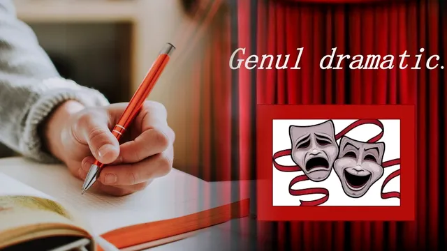 Ce este genul dramatic. Definiție, ce specii cuprinde și exemple de opere literare