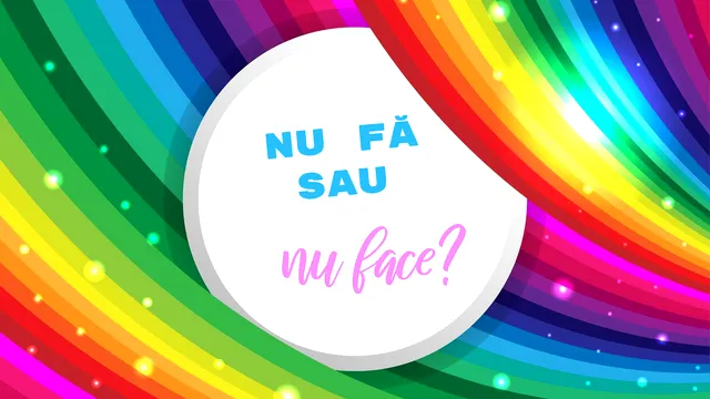 Nu fă sau nu face? Cum folosim corect?