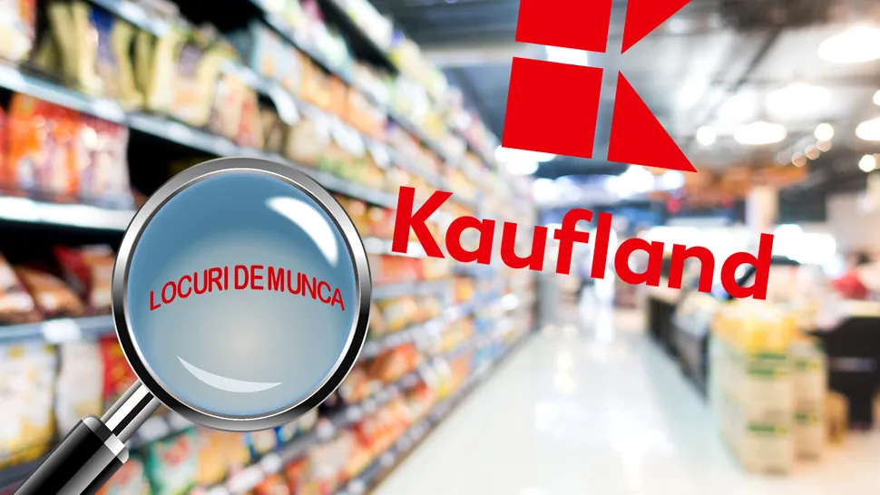 Kaufland România a dat lovitura la început de an. Românii care își caută un loc de muncă se vor bucura